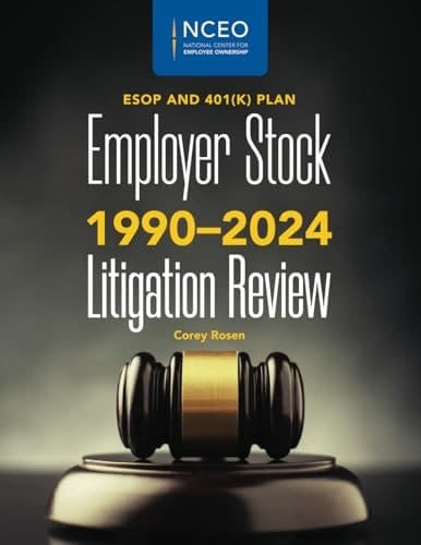 ESOP and 401(k) Plan Employer Stock Litigation Review 1990-2024
