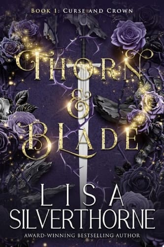 Thorn & Blade An Enemies-to-Lovers Forced Proximity Romantasy Suspense Series