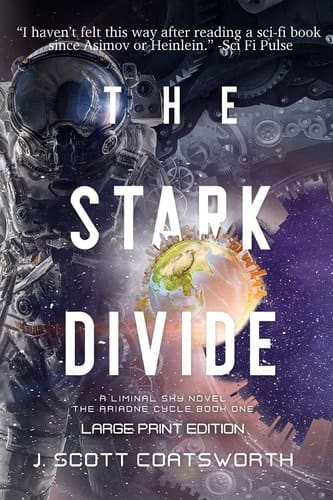 The Stark Divide Liminal Fiction: The Ariadne Cycle Book 1 - Large Print Edition