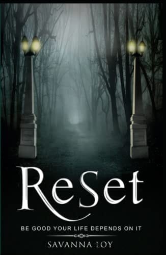 ReSet: Be Good Your Life Depends On It
