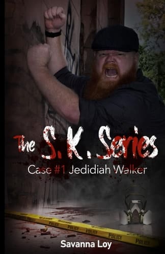 The S.K. Series: Case #1 Jedidiah Walker
