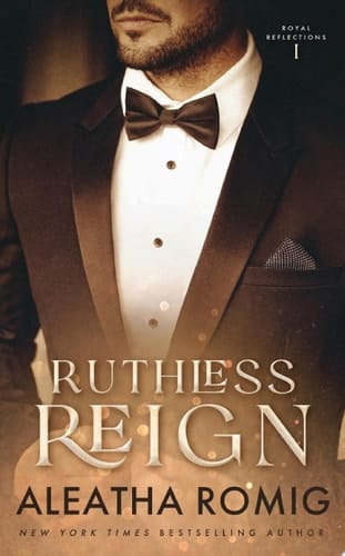 Ruthless Reign Forbidden royal romance