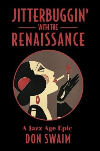 Jitterbuggin' with the Renaissance A Jazz Age Epic
