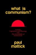What Is Communism? With Capitalism and Planning and the Inevitability of Communism