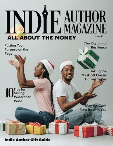 Indie Author Magazine All About the Money
