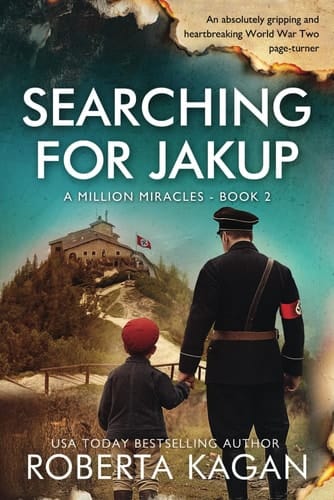 Searching for Jakup An Absolutely Gripping and Heartbreaking World War Two Page-Turner