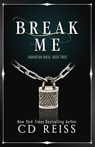 Break Me: A Mafia Romance