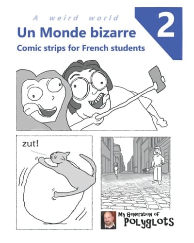 Un Monde Bizarre 2 Comic Strips for French Students