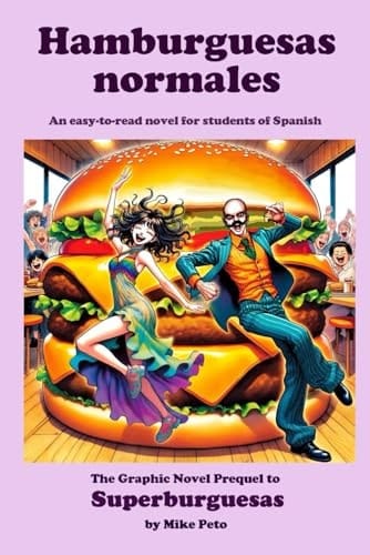 Hamburguesas normales: A Graphic Novel for Learners of Spanish (Superburguesas) (Spanish Edition)