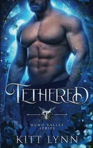 Tethered Book Four in the Hund Valley Series