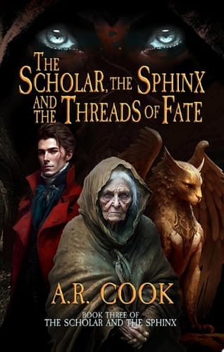 The Scholar, the Sphinx, and the Threads of Fate A Young Adult Fantasy Adventure