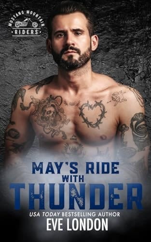May's Ride with Thunder: An Age Gap, Curvy Girl, MC Club Romance (Mustang Mountain Riders)