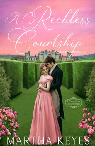 A Reckless Courtship A Regency Romance