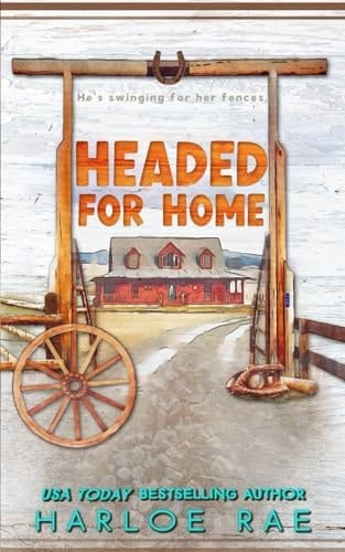 Headed for Home A Small Town Standalone Romance (discreet Cover)