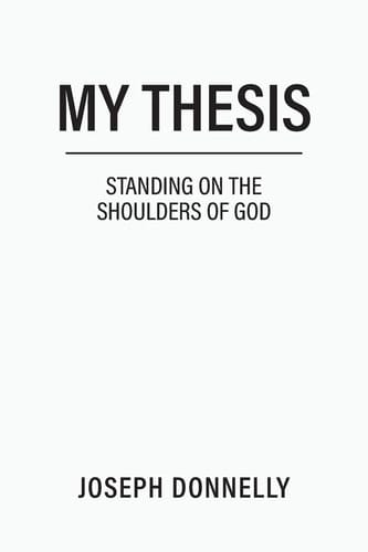 My Thesis Standing on the Shoulders of God