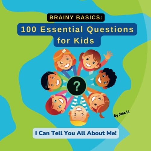 100 Essential Questions for Kids I Can Tell You All about Me!