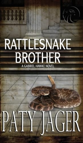Rattlesnake Brother Gabriel Hawke Novel
