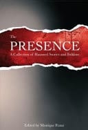 The Presence A Collection of Haunted Stories and Folklore