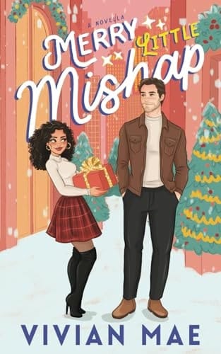 Merry Little Mishap: Spicy holiday rom com with forced proximity/age gap