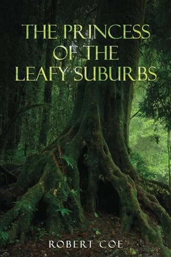The Princess of the Leafy Suburbs