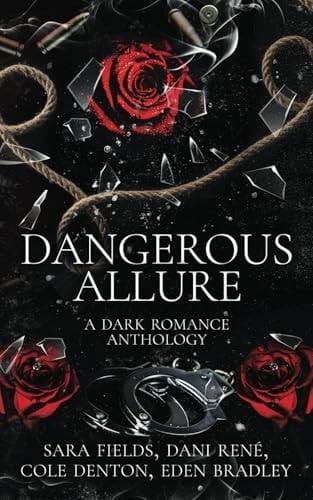 Dangerous Allure: A Dark Romance Anthology