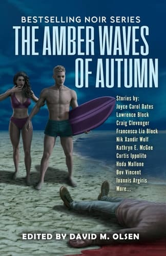 The Amber Waves of Autumn Noir Stories