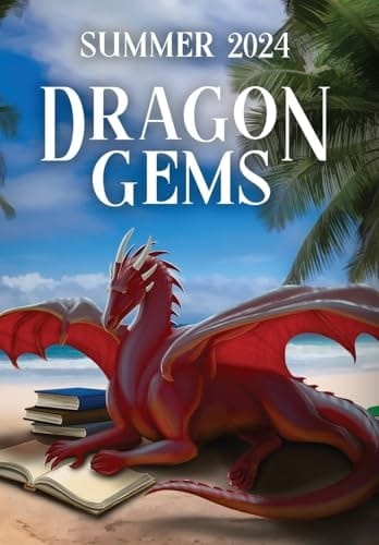 Dragon Gems Summer 2024