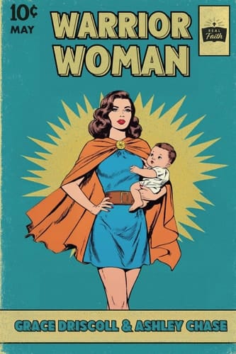 Warrior Woman How to Fight Life's Battles