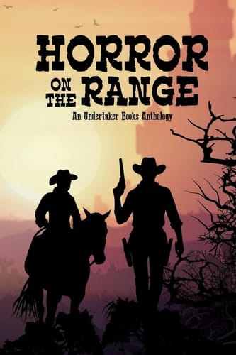 Horror on the Range: A Western Horror Anthology