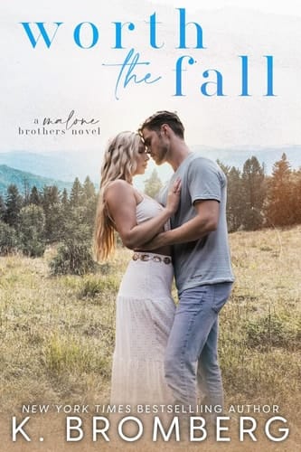 Worth the Fall (The Malone Brothers)