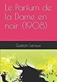 Le Parfum de la Dame en Noir (1908)