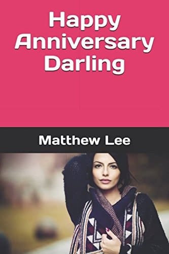 Happy Anniversary Darling The Adventures of Jennifer and Mark