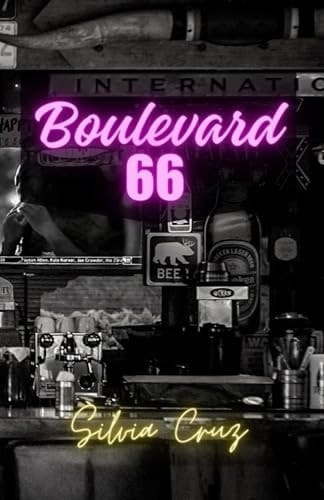 Boulevard 66 El Pasado Siempre Está Presente