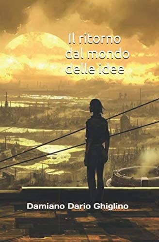 Il Ritorno Dal Mondo Delle Idee