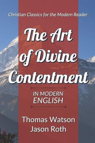 The Art of Divine Contentment In Modern English