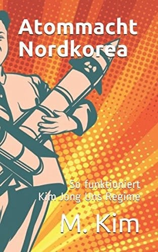 Atommacht Nordkorea So Funktioniert Kim Jong Uns Regime