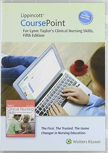Taylor's Clinical Nursing Skills Lippincott CoursePoint Access Code A Nursing Process Approach