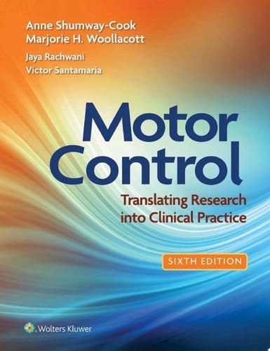 Motor Control Translating Research into Clinical Practice