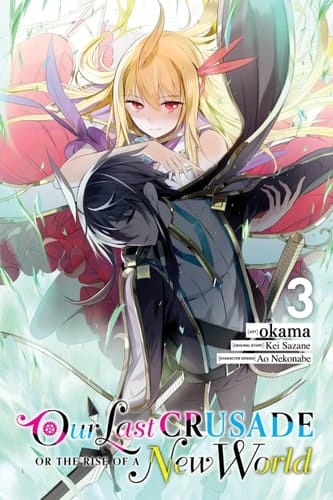 Our Last Crusade Or the Rise of a New World, Vol. 3 (manga)