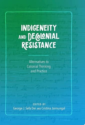 Indigeneity and Decolonial Resistance