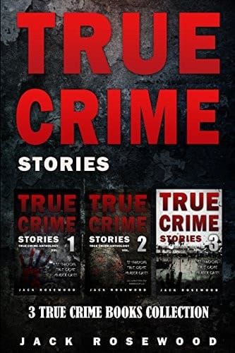 True Crime Stories 3 True Crime Books Collection