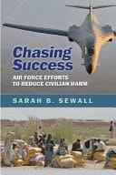Chasing Success Air Force Efforts to Reduce Civilian Harm