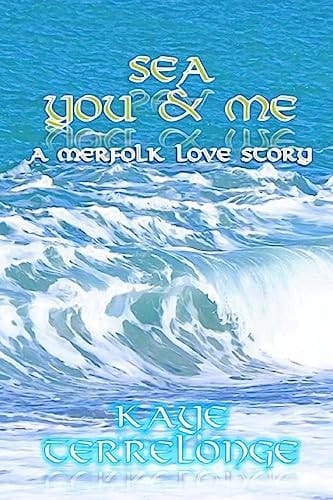 Sea, You and Me