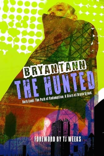 A Story of Bryce Kreed The Hunted: Dark Lands