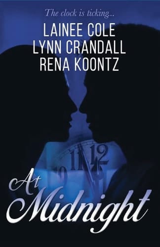 At Midnight Three Talented Authors. Three Love Stories. Three Approaching Deadlines.