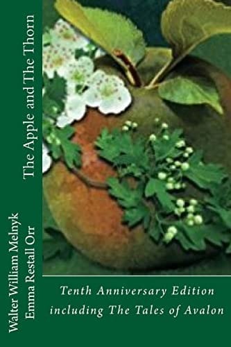The Apple and the Thorn Tenth Anniversary Edition A Tale of Avalon