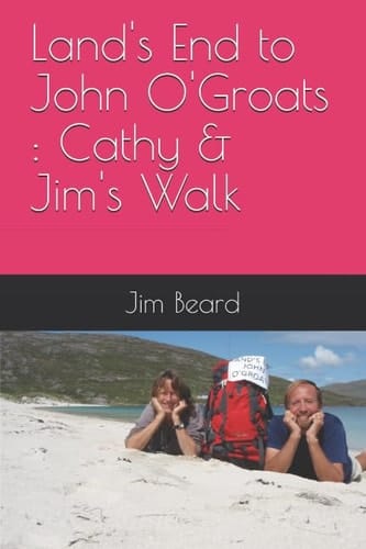 Land's End to John O'Groats : Cathy and Jim's Walk
