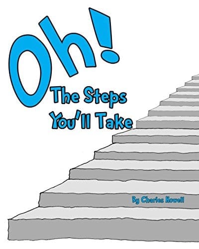 Oh! the Steps You'll Take