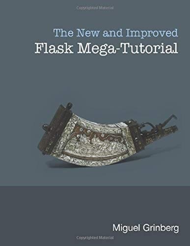 The New and Improved Flask Mega-Tutorial