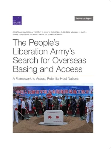 The People's Liberation Army's Search for Overseas Basing and Access A Framework to Assess Potential Host Nations